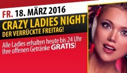 CRAZY LADIES NIGHT - DER VERRÜCKTE FREITAG!