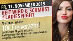 HEIT WIRD GESCHMUST @ LADIES NIGHT