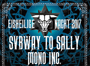 EISHEILIGE NACHT 2017 mit SVBWAY TO SALLY